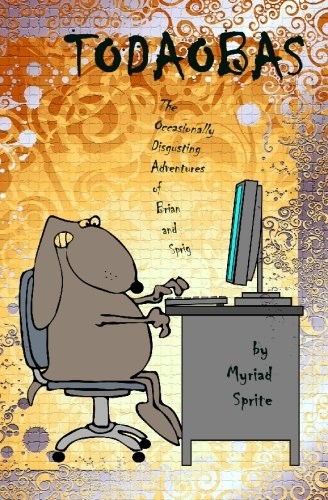 The Occasionally Disgusting Adventures of Brian and Sprig cover